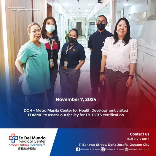 Department of Health (DOH) - Metro Manila Center for Health Development recently visited FDMMC to assess our facility for TB-DOTS certification